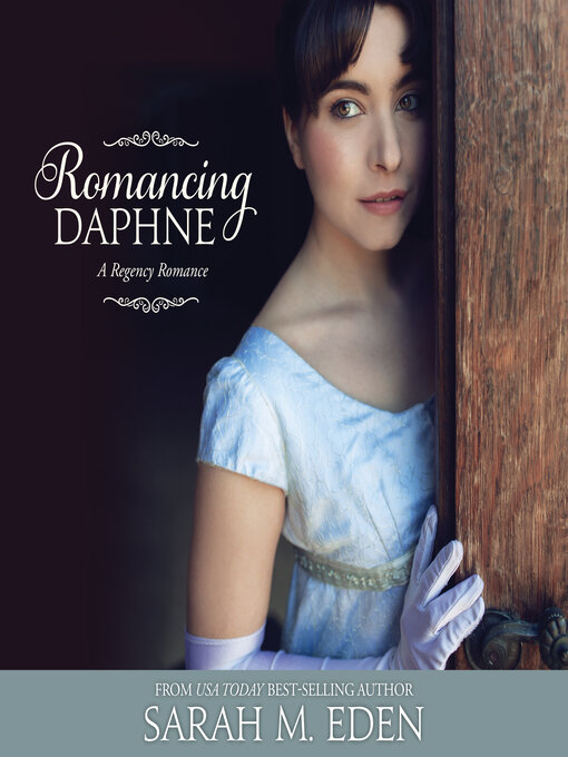 Title details for Romancing Daphne by Sarah M. Eden - Wait list